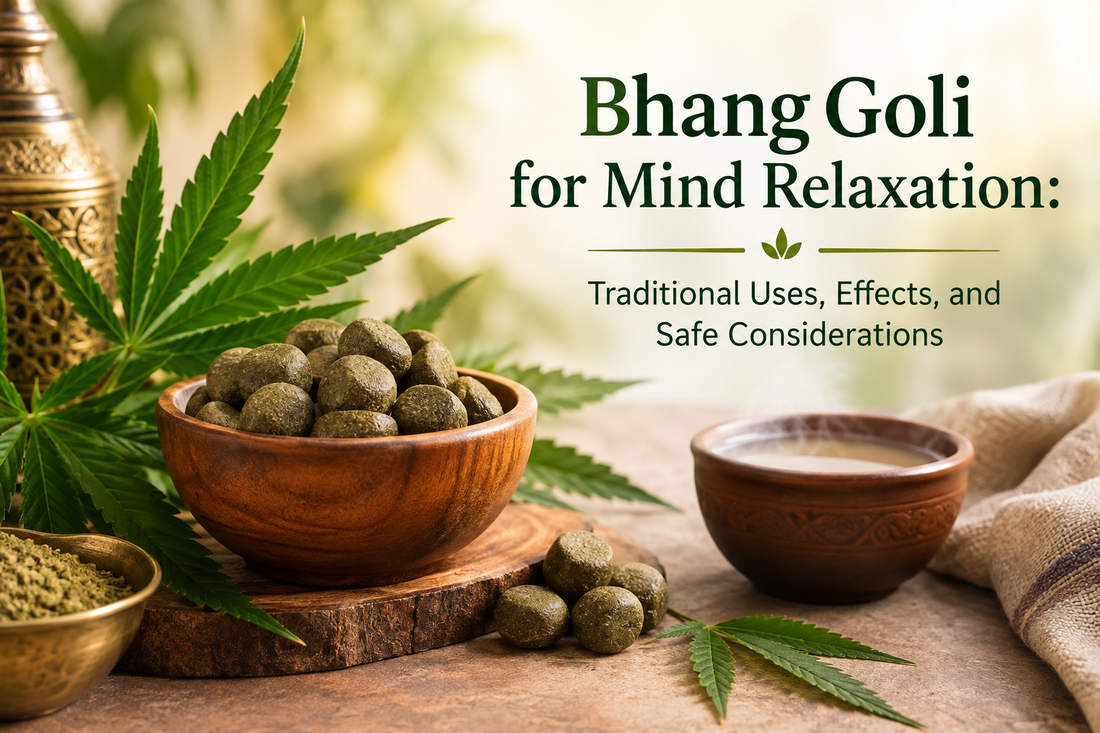 Bhang Goli for Mind Relaxation: Traditional Uses, Effects, and Safe Considerations