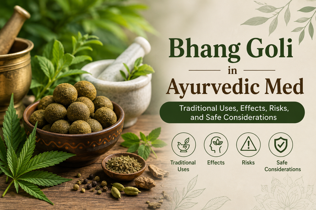 Bhang Goli in Ayurvedic Med: Traditional Uses, Effects, Risks, and Safe Considerations